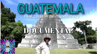 DOCUMENTAL DE TIKAL 🇬🇹 Guatemala [upl. by Benson]