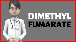 DIMETHYL FUMARATE dimethyl fumarate side effects dimethyl fumarate usesTecfidera [upl. by Begga]