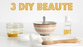 3 DIY beauté naturels et rapides [upl. by Darice]