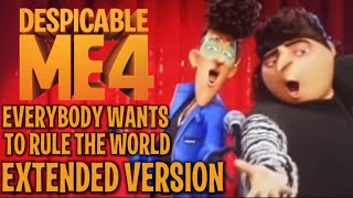 Despicable Me 4 Everybody Wants to Rule the World Extended Version [upl. by Udelle958]