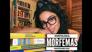 PROFESSORA KAU  MORFOLOGIA MORFEMAS [upl. by Elletnohs]