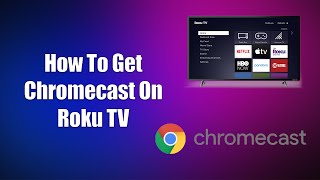 How To Get Chromecast On Roku TV [upl. by Ilhsa]