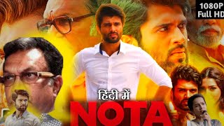 Nota Full Movie In Hindi Dubbed  Vijay Devarakonda  Mehreen Pirzada  Nassar  Review amp Facts [upl. by Ayotahc195]