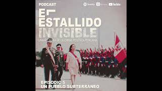 EL ESTALLIDO INVISIBLE Episodio 5 Un pueblo subterráneo [upl. by Jollanta]