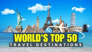 Top 50 Places to Visit in 20232024 Ultimate Travel Guide [upl. by Ovid]