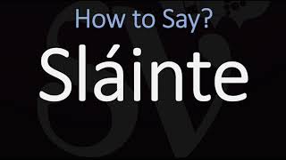 How to Pronounce Sláinte CORRECTLY  Say Cheers in Irish on St Patricks Day [upl. by Nolyarb]