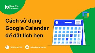 Cách sử dụng Google Calendar để đặt lịch hẹn [upl. by Ignatz]