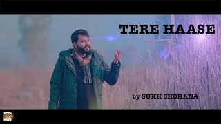 Tere Haase  Punjabi Romantic Song  Sukh Chohana  New Song 2024 [upl. by Arabele]