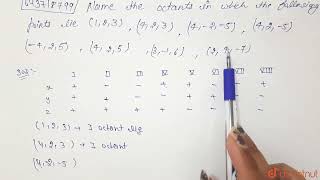 Name the octants in which the following points lie \n12 3 423 425 4 25 [upl. by Bissell]