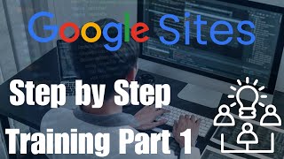 Complete Training in Google Sites 2024 Part 1 [upl. by Natiha657]