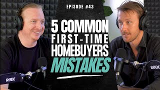 Smart Buying How to Avoid the 5 Most Common First Home Buyer Mistakes [upl. by Enitsua]