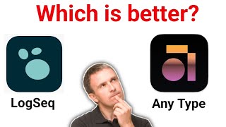 Anytype vs Logseq Which Note Taking App Is Better 2024 [upl. by Nations]