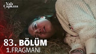 Yalı Çapkını 83 Bölüm 1 Fragmanı Analizi [upl. by Ceevah]