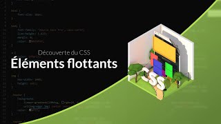 Découverte du CSS 831  Les éléments flottants  float [upl. by Emoreg]