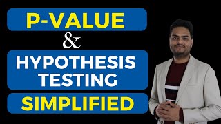 P Value and Hypothesis Testing SimplifiedPvalue and Hypothesis testing concepts in Statistics [upl. by Attey]