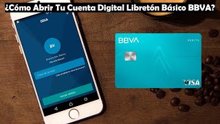 Abre Tu Cuenta BBVA Digital Libretón Básica o Avanzada Desde Tu Casa y Sin Comisiones TUTORIAL [upl. by Ardelia]