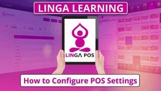 Linga POS  How to Configure POS Settings [upl. by Darrelle]