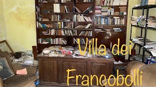 LA SPETTACOLARE VILLA DEI FRANCOBOLLI ABBANDONATA [upl. by Latoya]