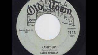 Larry Finnegan quot Candy Lips quot [upl. by Tiana484]