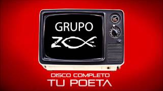 CUMBIA CRISTIANA 2016 DISCO COMPLETO TU POETA GRUPO ZOE [upl. by Eniliuqcaj17]