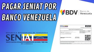 Como pagar Seniat por Banco Venezuela [upl. by Ettena]