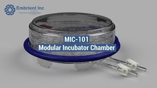 Embrient Modular Incubator Chamber MIC101 [upl. by Anauqal389]