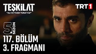 Teşkilat 117 Bölüm 3 Fragmanı trt [upl. by Gardel998]