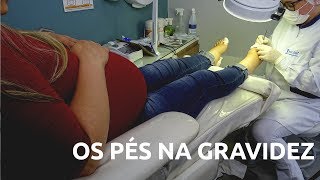 PÉS DE GESTANTES  OS PÉS NA GRAVIDEZ [upl. by Efal]