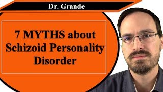 Seven Myths about Schizoid Personality Disorder [upl. by Estevan]