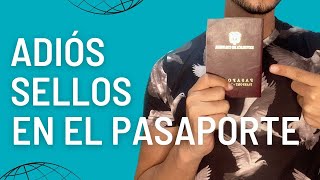 FIN de los SELLOS en los PASAPORTES  2023 [upl. by Teagan688]