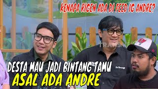 Desta Mau Jadi Bintang Tamu Tapi Harus Ada Andre Taulany  OBROLAN TIAP WAKTU 161124 Part 1 [upl. by Ahsaela282]