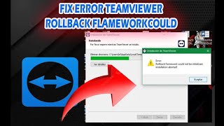 SOLUCION TeamViewer error rollback framework could not be initialized [upl. by Leahcam]