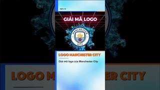 Giải mã logo Manchester City [upl. by Corder]