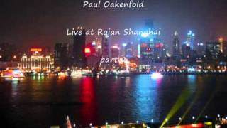 Paul Oakenfold Live at the Rojan Shanghai part 2 [upl. by Siseneg]