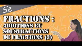 Additions et soustractions de fractions 3 [upl. by Erodeht]