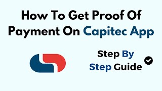 How To Get Proof Of Payment On Capitec App [upl. by Eicnarf]