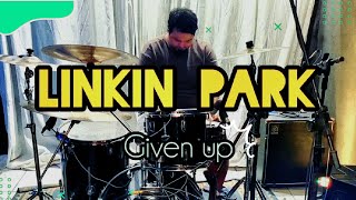 LINKIN PARK  GIVEN UP  DRUM COVER [upl. by Ahsitul365]