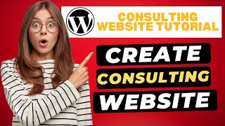 How To Create A Consulting Website In WordPress 🔥  Consulting Business Website Tutorial [upl. by Mavra]