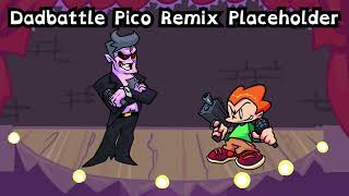 FNF Dadbattle Pico Remix Placeholder Official [upl. by Sabas]