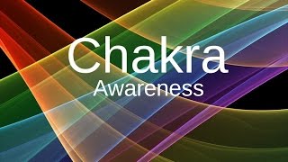 CHAKRA AWARENESS Guided Meditation  Opening the chakras spoken visualization [upl. by Berte]