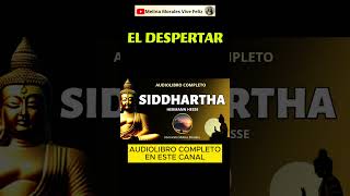 EL DESPERTAR Hermann Hesse SIDDHARTHA Audiolibro [upl. by Filbert]