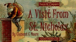 A Visit From St Nicholas By Clement Clark Moore [upl. by Gilson499]