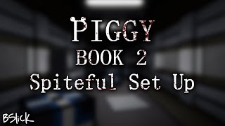 Official Piggy Book 2 Soundtrack  Chapter 4 quotSpiteful Set Upquot [upl. by Ecnadnak]