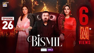 Bismil Episode 26  Digitally Presented by Sensodyne amp Vince Care 14 Nov 2024 Eng SubARY Digital [upl. by Akitnahs]