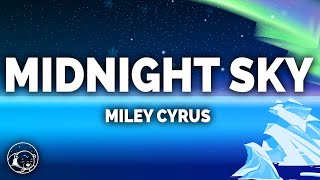 Miley Cyrus  Midnight Sky Lyrics [upl. by Nitnerb287]