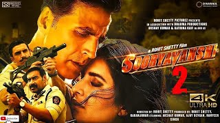 Sooryavanshi Full Movie 4k HD facts  Akshay Kumar  Ajay D  Ranveer Singh Katrina Rohit Shetty [upl. by Kerry]