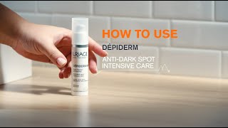 URIAGE DEPIDERM AntiDark Spot cream  How to use [upl. by Chase]