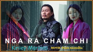 NGA RA CHAM CHI  Nidup Dorji  Kinley Marinsa  MoviePaaw Australia  Bhutanese Song  Music [upl. by Luise797]