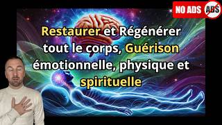 Fréquence 432 Hz 💤Restaure et Régénère tout le Corps Guérison Émotionnelle Physique et Spirituelle [upl. by Kirred950]