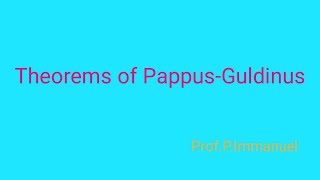 Theorems of PappusGuldinus [upl. by Berthoud]